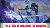 The Story Of March Of The Machine – Magic: The Gathering Lore – Part 1