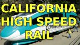 The TRUTH About California High Speed Rail
