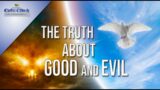 “The Truth about “Good and Evil”