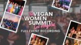 The Vegan Women Summit 2022 in Los Angeles