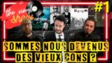 The Vinyl Show – Episode 1 : Sommes Nous Devenus Des Vieux Cons ?