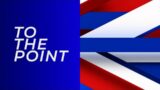 To The Point | Thursday 23rd March
