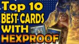 Top 10 Best Cards with Hexproof in MTG
