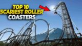 Top 10 scariest roller coasters in the World