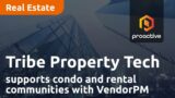 Tribe Property Technologies supports condo and rental communities nationally with VendorPM