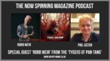 Tygers of Pan Tang – Robb Weir Interview with Phil Aston – Now Spinning Magazine Podcast