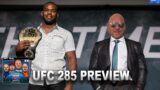 UFC 285 Preview | Against All Odds