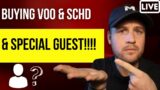 VOO & SCHD FRIDAY + Special Guest!!!!