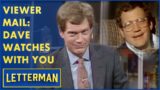 Viewer Mail: Dave Watches The Show With You The Home Viewer | Letterman