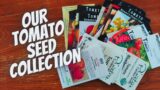 We Have Almost 50 Different Tomato Varieties | Tomato Seed Collection | Tomato Review