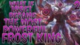 What If Issei Became The Most Powerful Frost King | Part 2