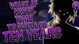 What If Issei Time Travelled Ten Years | Part 9