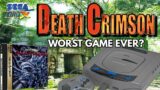 Worst Game Ever? – Death Crimson Sega Saturn Review