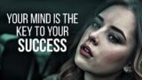 Your Mind Is The Key To Your Success | Powerful Motivational Speeches | Listen Every Day