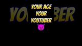 Your age your youtuber #shorts #technogamerz #yessmartypie #gamerfleet