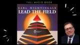 "Lead the Field", By Earl Nightingale