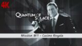 007: Quantum of Solace – Walkthrough Part 11 – Mission 11: Casino Royale