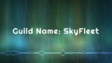 SkyFleet Guild Promotion Video