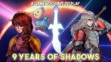 9 Years of Shadows: A Game You Have To Play!