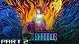 9 Years of Shadows – [Complete Playthrought Part 2/4] – Gameplay PC