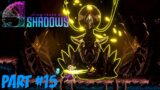 9 Years of Shadows – Part 15: Talos' Core + Powering Generators!