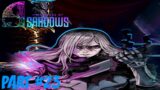 9 Years of Shadows – Part 23: Draythus Boss Fight!