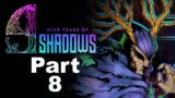 9 Years of Shadows – part 8