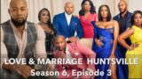 @AnthonyLofties Love & Marriage Huntsville Season 6, Ep 3