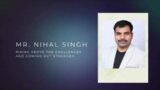 A Short Story of Nihal Singh || Against all odds, a life of significance