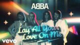 ABBA – Lay All Your Love On Me (Official Lyric Video)