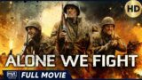 ALONE WE FIGHT – ACTION HD MOVIE – FULL MOVIE IN ENGLISH
