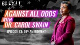 Against All Odds Episode 63 – The 26th Amendment