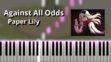 Against All Odds – Paper Lily OST (Piano Tutorial)