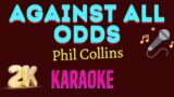 Against All Odds [ Phil Collins ] 2k Karaoke