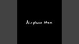 Airplane Man
