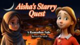 Aisha's Starry Quest: A Ramadan Tale – JollyGul Kids Channel