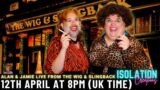 Alan & Jamie – Live from The Wig & Slingback