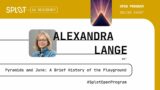 Alexandra Lange | Pyramids and Junk: A Brief History of the Playground | SPLOT UA Open Program