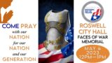 Annual National Day of Prayer May 4 , 2023 (12noon 1pm) Faces of War Memorial – Roswell City Hall