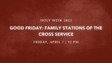 April 7, 2023   |  Good Friday 12pm Service