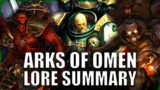 Arks Of Omen EXPLAINED By An Australian | Warhammer 40k Lore