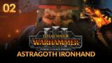 Astragoth Let's Play EP02 | FLESH, BONES & GEMSTONES – Total War: Warhammer 3 (Chaos Dwarfs DLC)