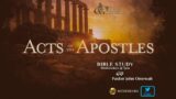 BIBLE STUDY:ACTS OF THE APOSTLES PART 6
