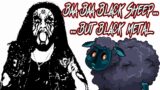 Baa Baa Black Metal Sheep (R. A. Voltaire)