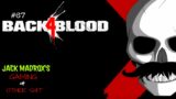 Back 4 Blood | Episode #67 | Saturday Zombie Slay