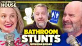 Bathroom Stunts w/ Ryan Sickler | Your Mom's House Ep. 702