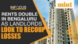 Bengaluru’s rental yield beats Mumbai’s as rents double | Details