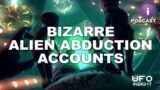 Bizarre Alien Abduction Accounts (Podcast)