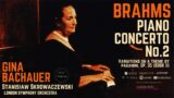 Brahms – Piano Concerto No. 2 in B flat Major, Op. 83 (ref.record.: Gina Bachauer, S.Skrowaczewski)