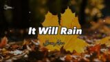 Bruno Mars – It Will Rain (lirik)